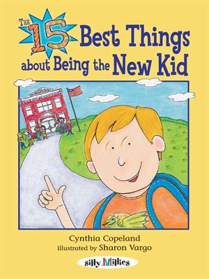 cover image of The 15 Best Things about Being the New Kid